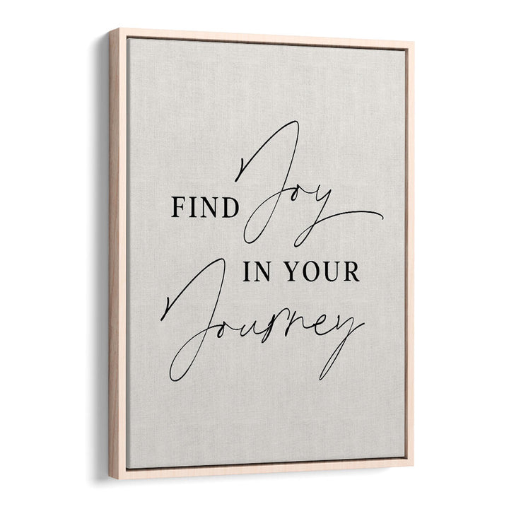 JOY IN JOURNEY , QUOTES & TYPOGRAPHY POSTERS