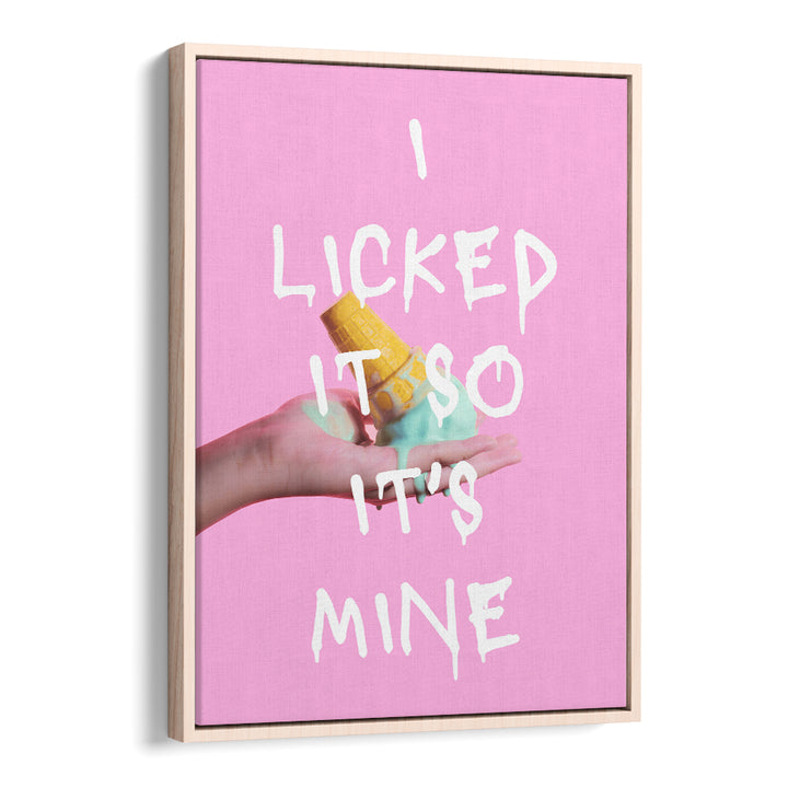 LICKED ICE CREAM QUOTE