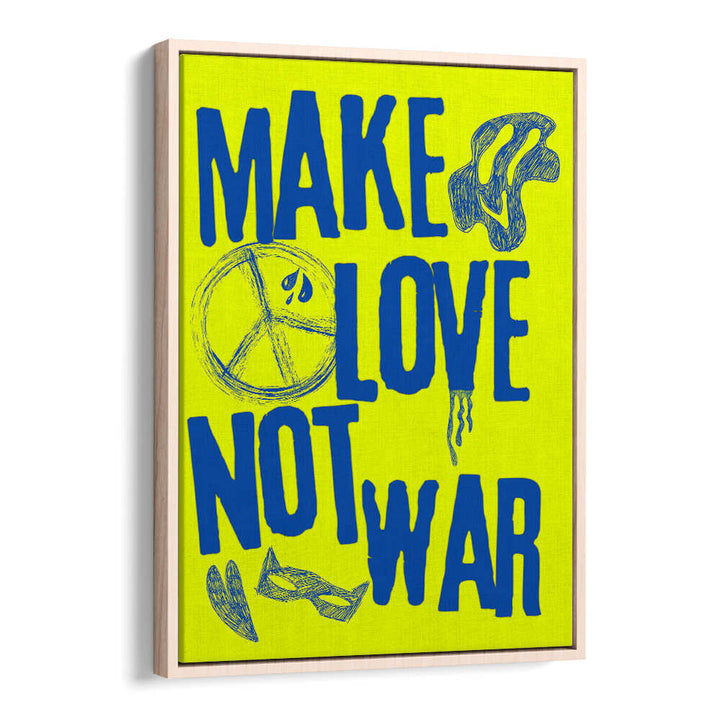 MAKE LOVE NOT WAR II , QUOTES & TYPOGRAPHY POSTERS