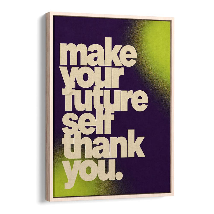 MAKE YOUR FUTURE