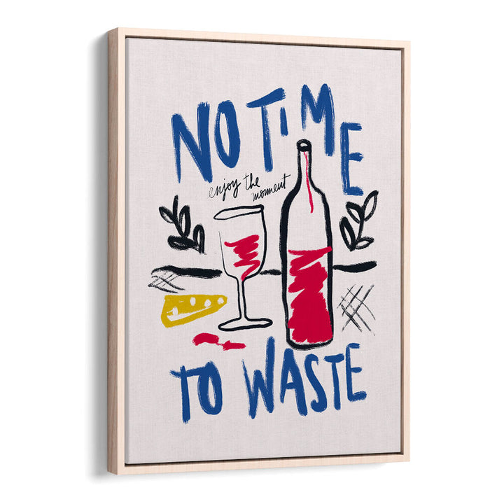 NO TIME TO WASTE