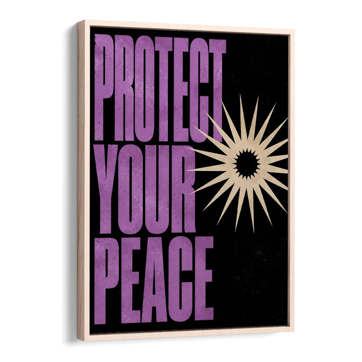 PROTECT YOUR PEACE - IV