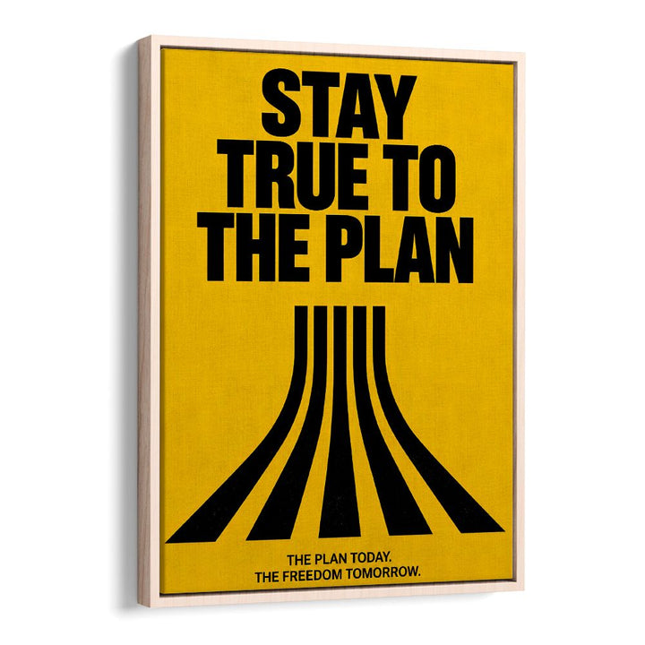 STAY TRUE TO PLANE