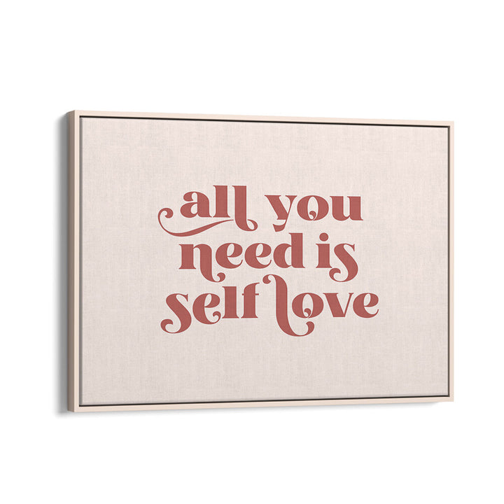 SELF LOVE II , QUOTES & TYPOGRAPHY POSTERS