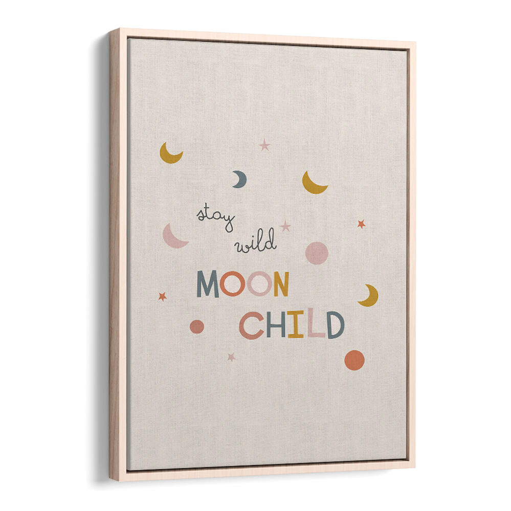 STAY WILD MOON CHILD , KIDS ROOM PAINTINGS