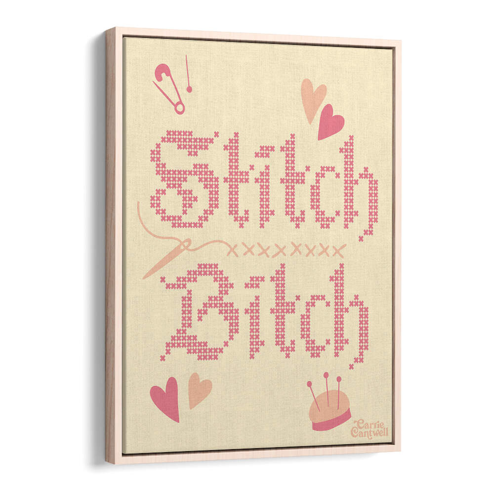STITCH BITCH , QUOTES & TYPOGRAPHY POSTERS