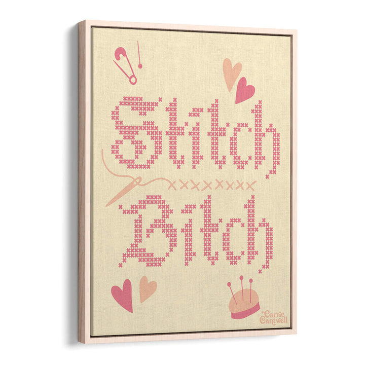 STITCH BITCH , QUOTES & TYPOGRAPHY POSTERS