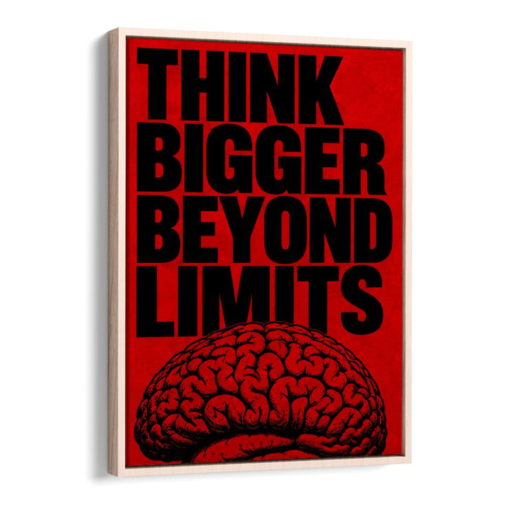 THINK BIGGER