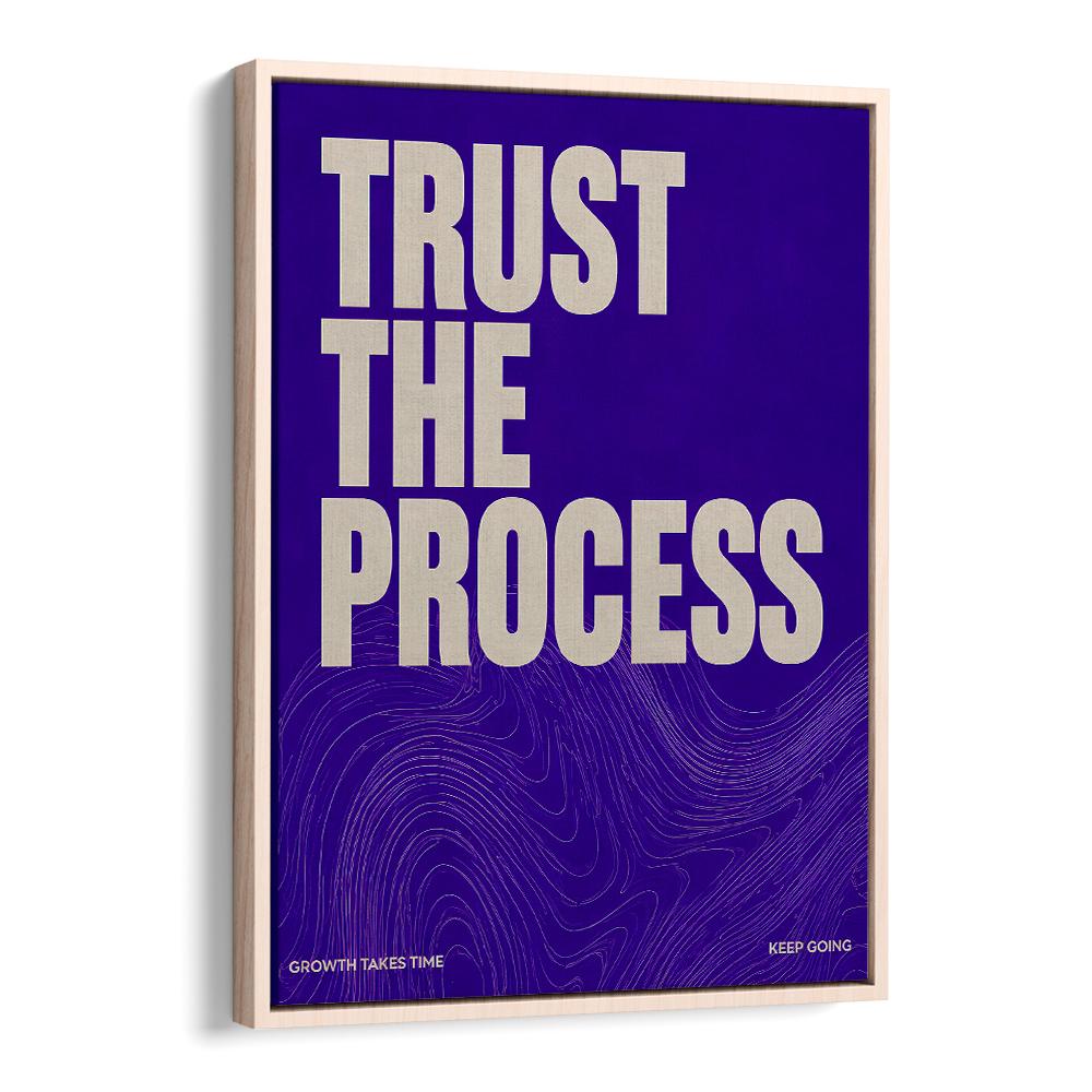 TRUST THE PROCESS