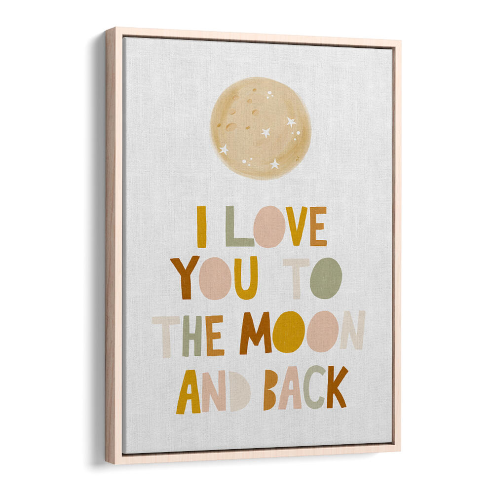 TO THE MOON AND BACK , QUOTES & TYPOGRAPHY POSTERS