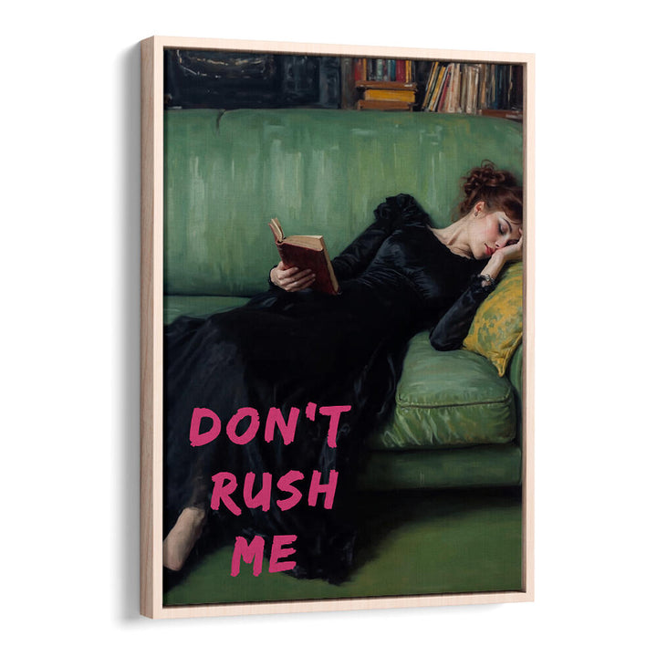 DON'T RUSH ME , ALTERED ART PRINTS