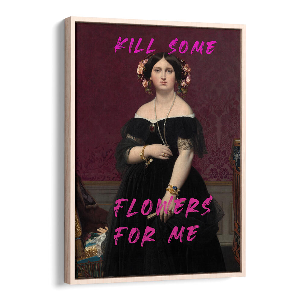 KILL SOME FLOWERS FOR ME , ALTERED ART PRINTS