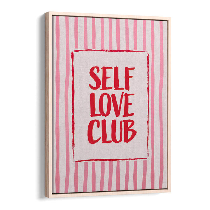SELF LOVE CLUB , QUOTES & TYPOGRAPHY POSTERS