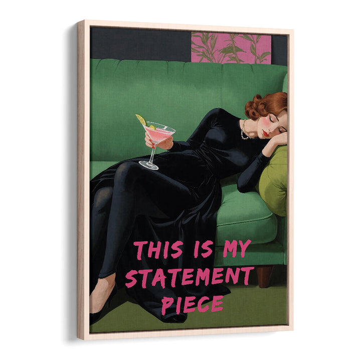 THIS IS MY STATEMENT PIECE , ALTERED ART PRINTS