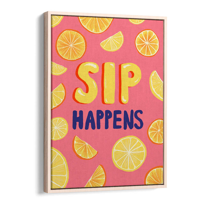 SIP HAPPENS , BAR & CAFE ART