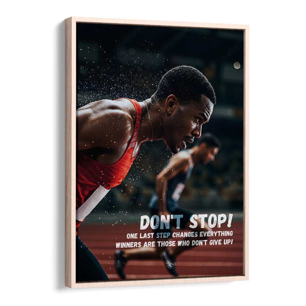 DONT STOP , QUOTES & TYPOGRAPHY POSTERS