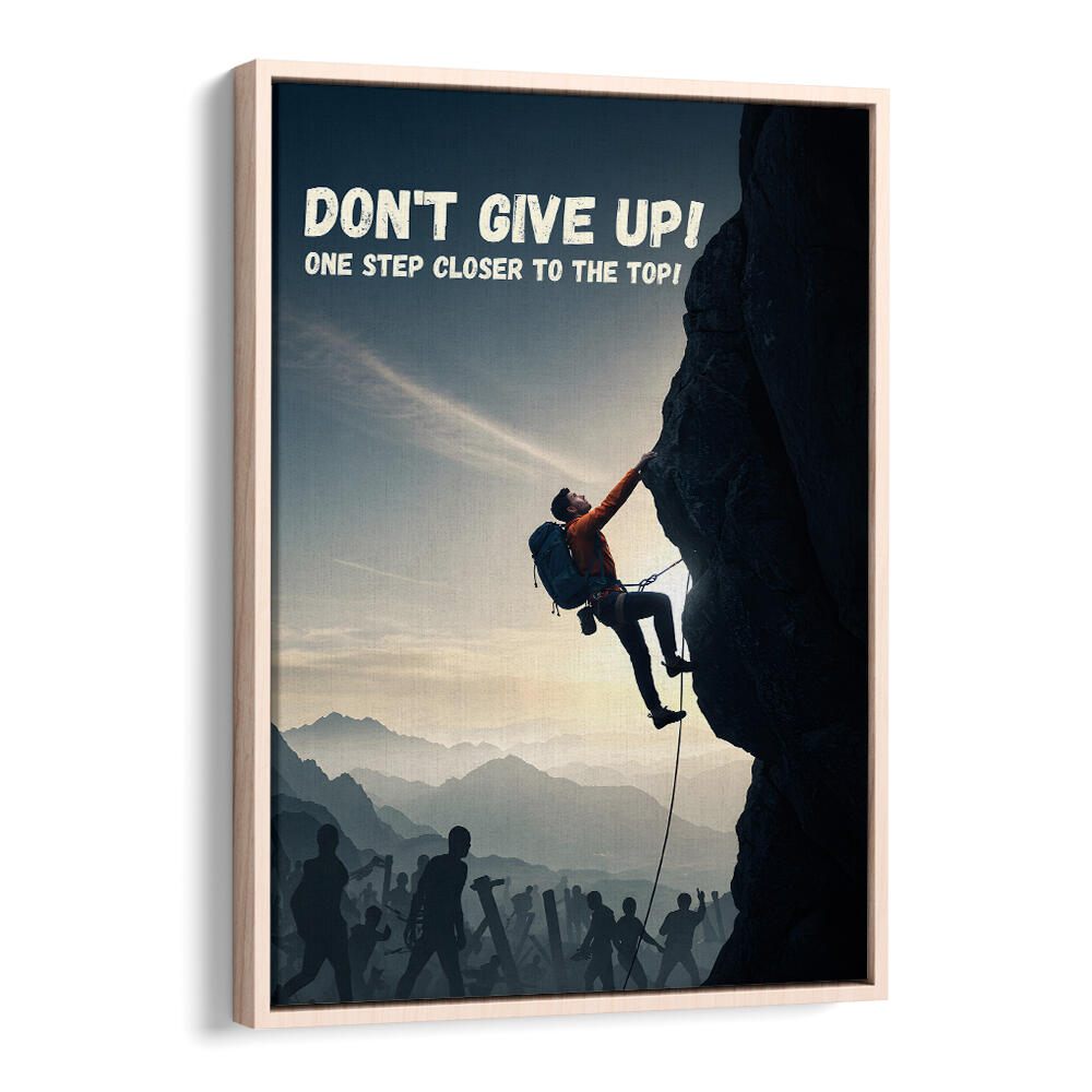 DONT GIVE UP , QUOTES & TYPOGRAPHY POSTERS
