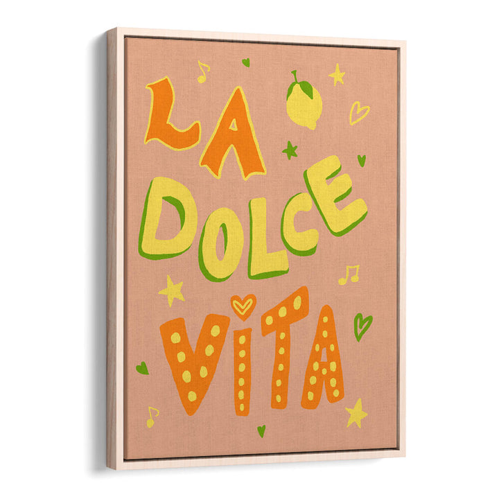 LA DOLCE VISTA , QUOTES & TYPOGRAPHY POSTERS