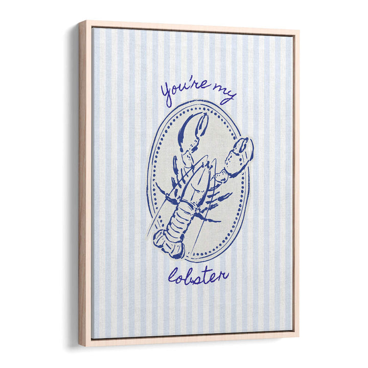 YOU'RE MY LOBSTER ON BLUE STRIPES , KITCHEN POSTERS