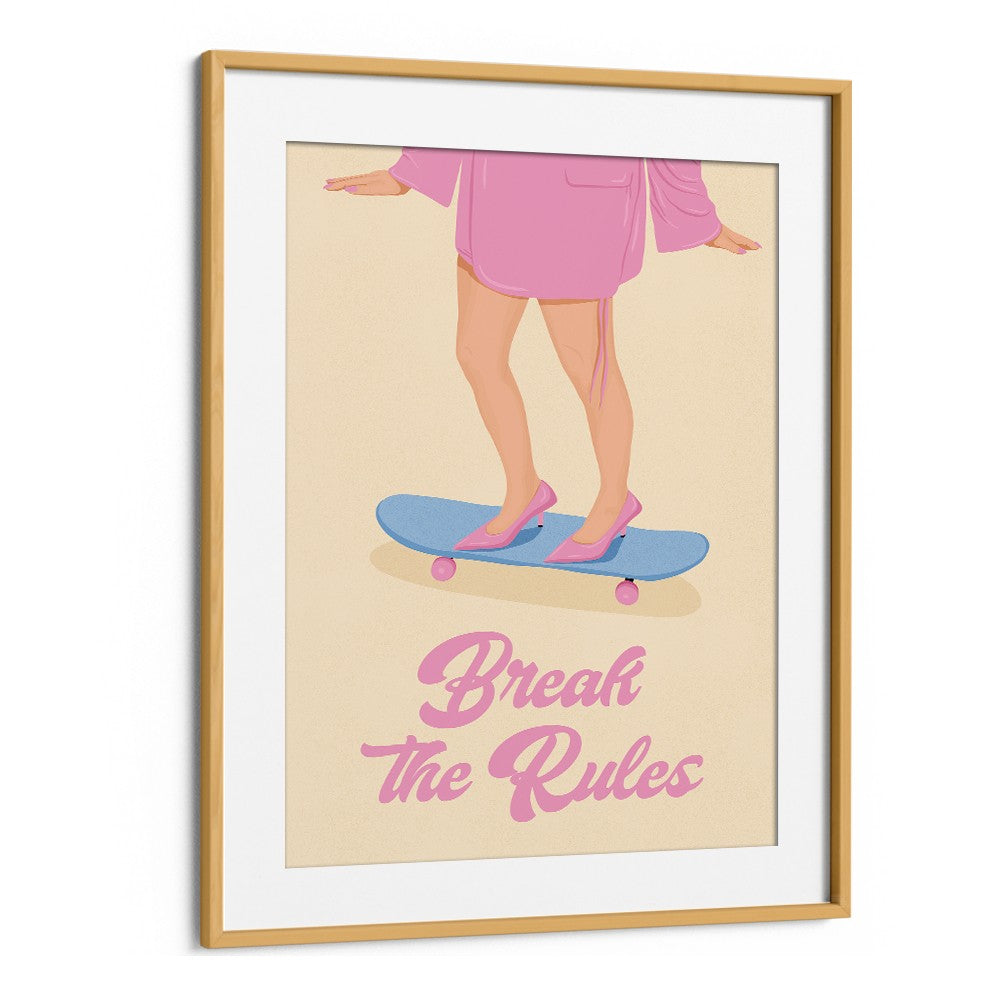 BREAK THE RULES