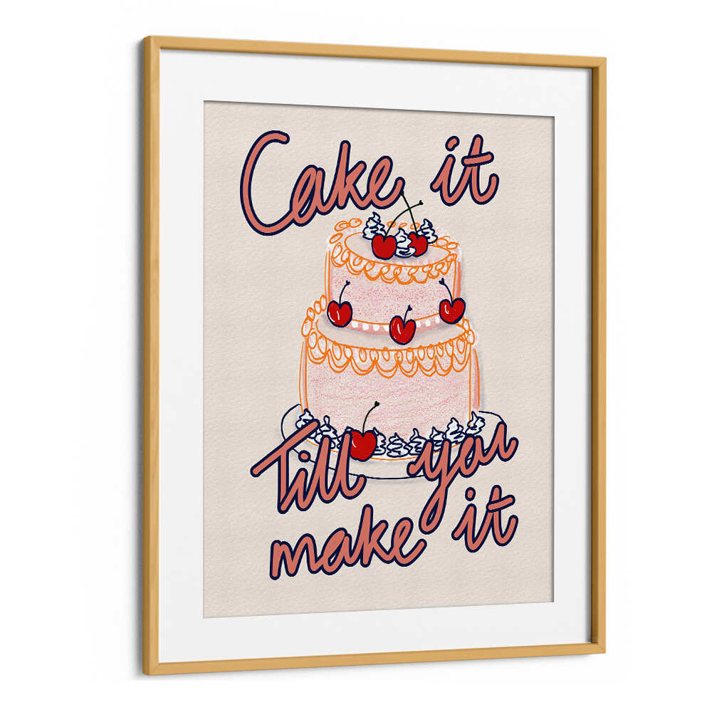 CAKE IT TILL YOU MAKE IT , KITCHEN POSTERS