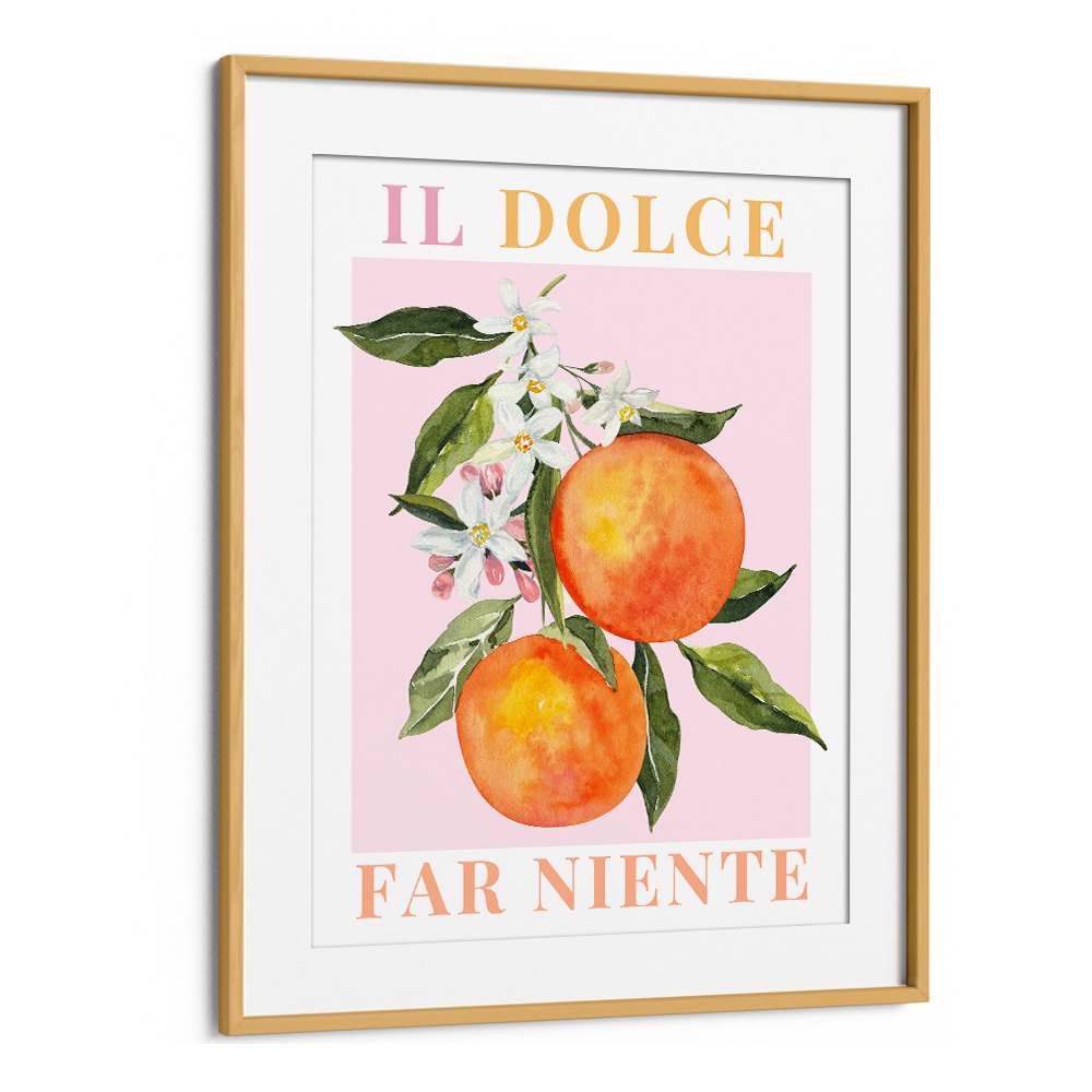 IL DOLCE FAR NIENTE ORANGES