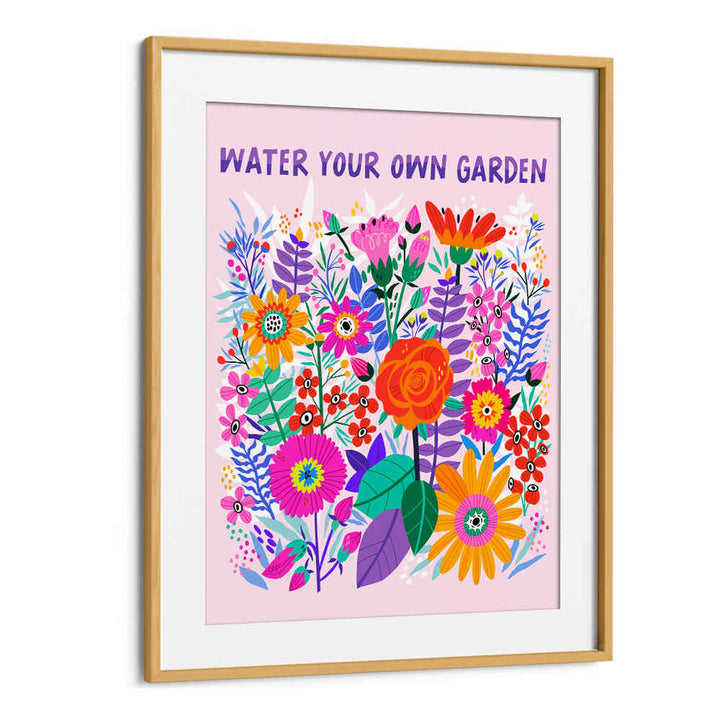 WATER YOUR GARDEN , QUOTES & TYPOGRAPHY POSTERS