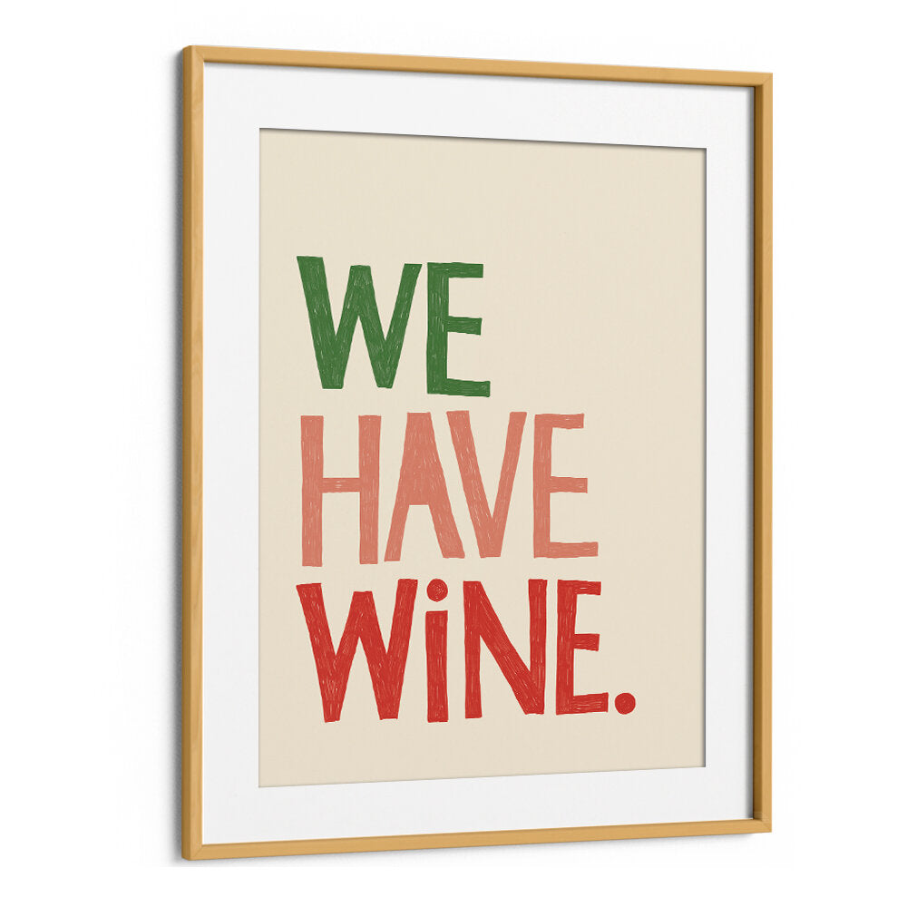 WE HAVE WINE I