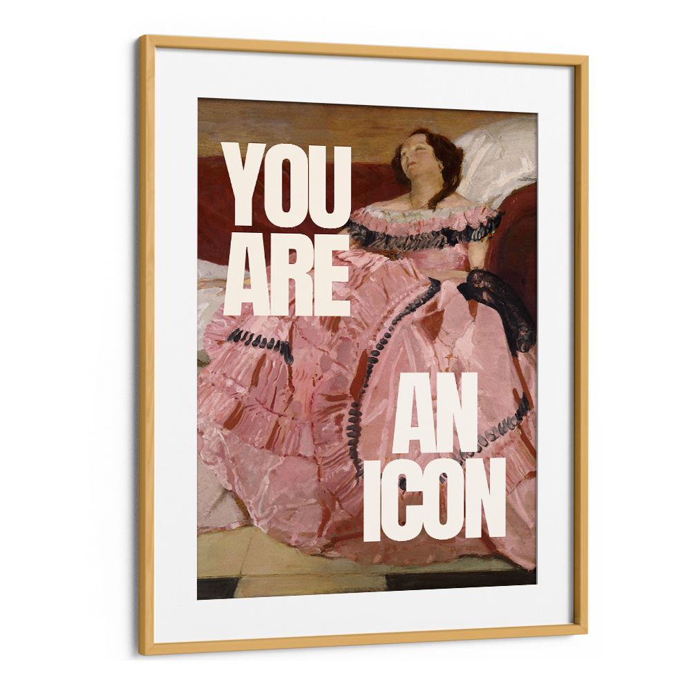 YOU ARE AN ICON