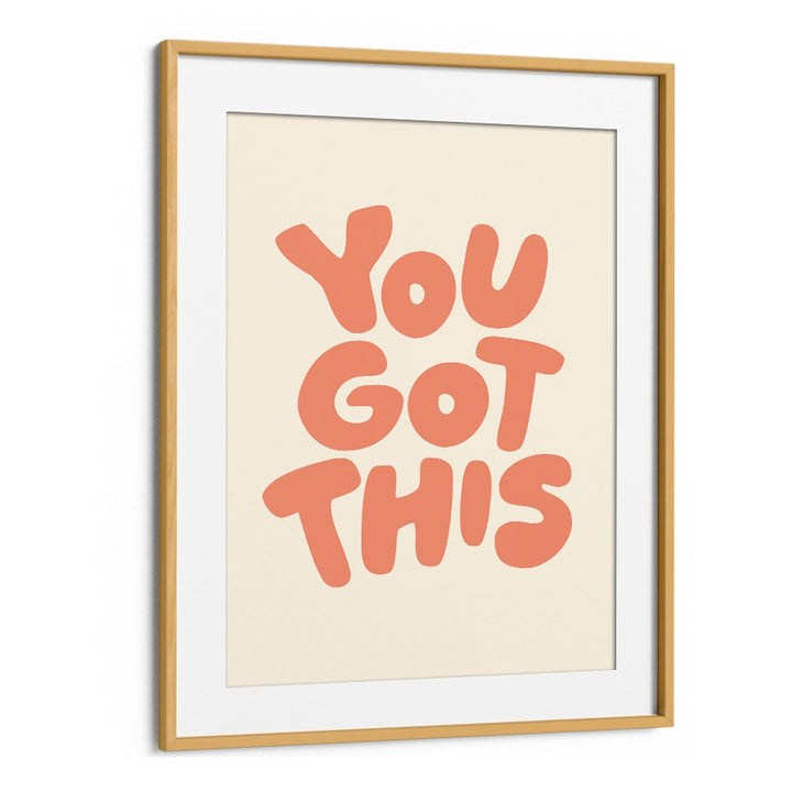 YOU GOT THIS II BY BRETT WILSON , QUOTES AND TYPOGRAPHY POSTERS