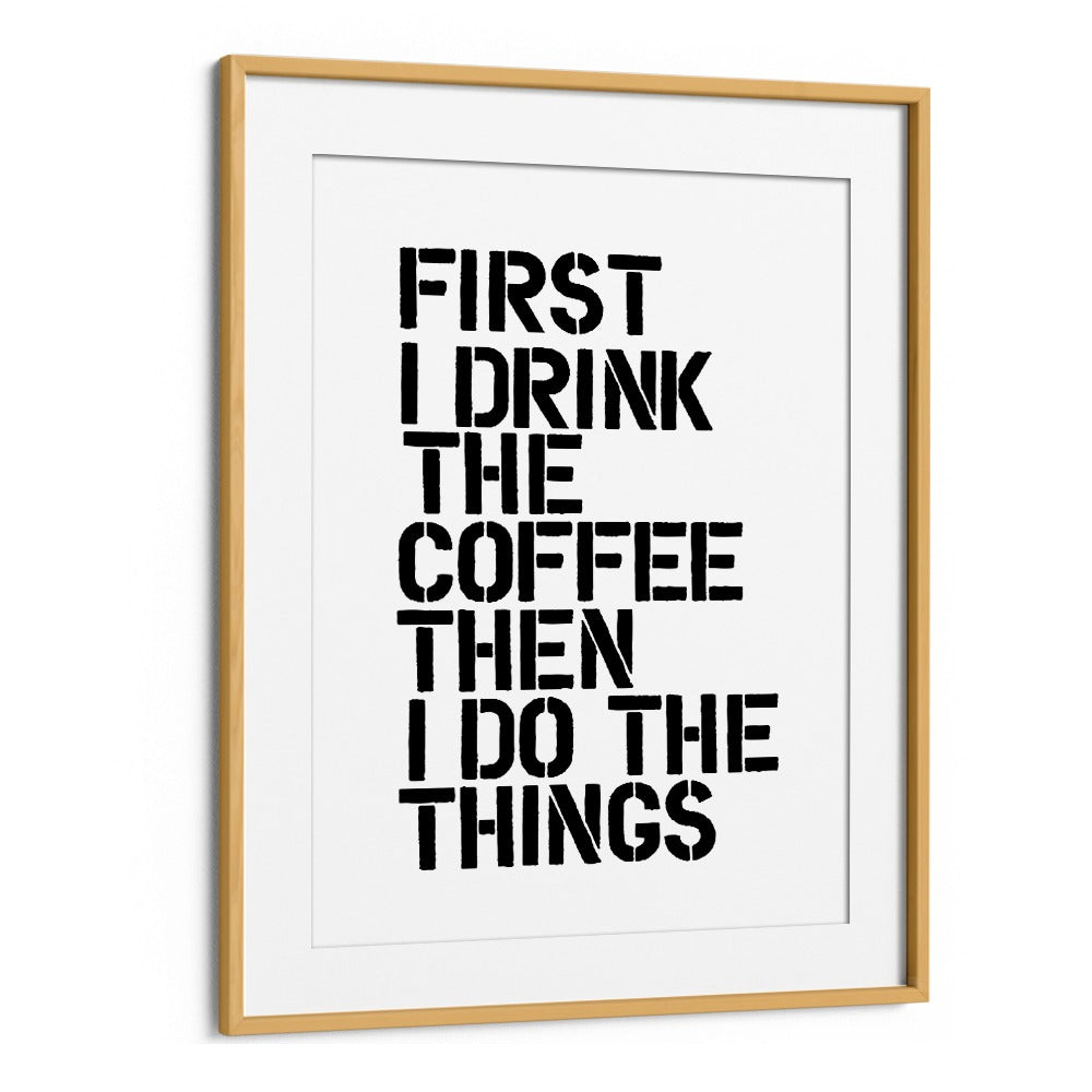 Stylish COFFEE FIRST, QUOTES typography poster by Brett Wilson, perfect for coffee lovers' home decor.