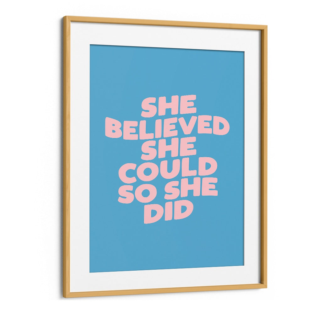 SHE DID IT BY BRETT WILSON , QUOTES AND TYPOGRAPHY POSTERS