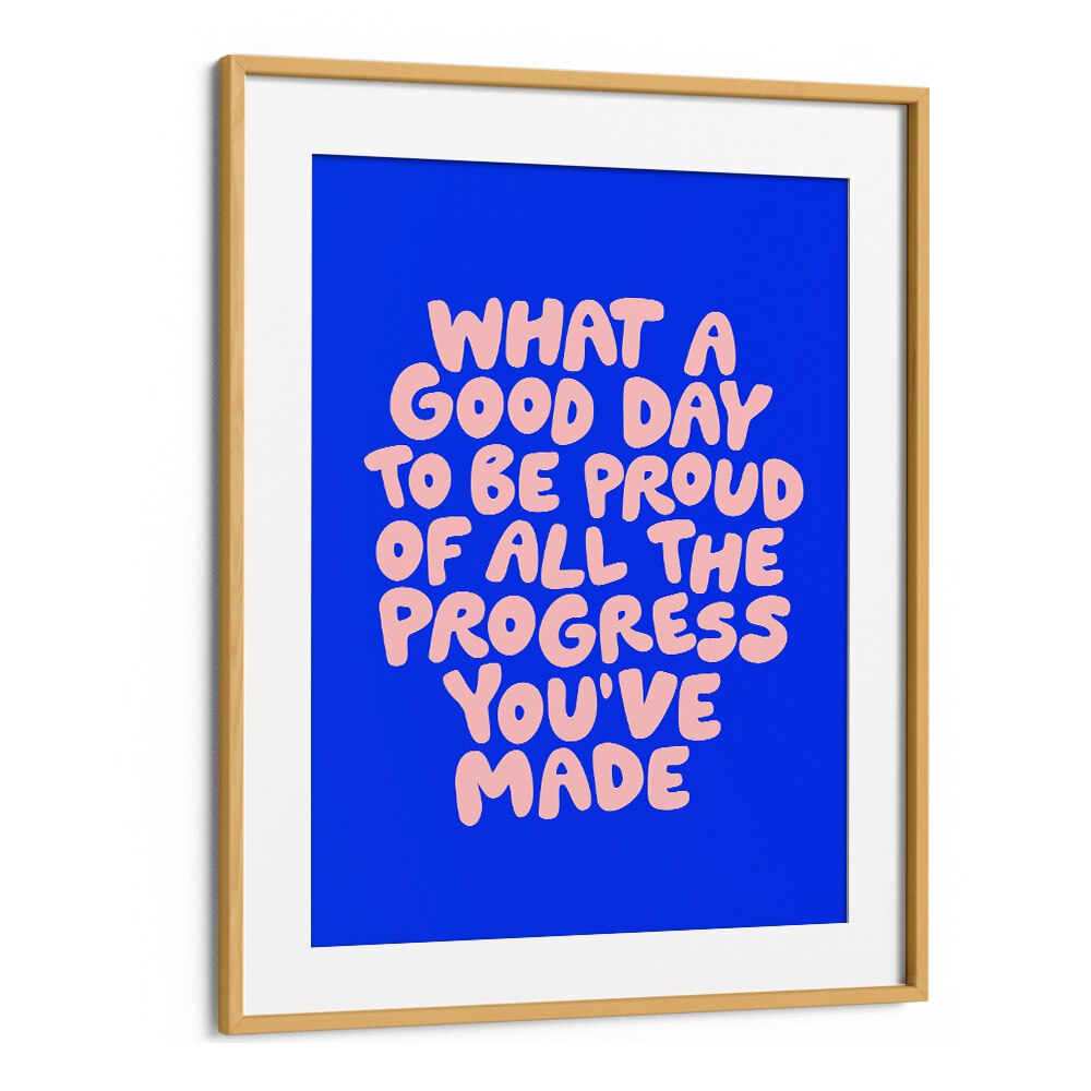 A GOOD DAY TO BE PROUD BY BRETT WILSON , QUOTES AND TYPOGRAPHY POSTERS