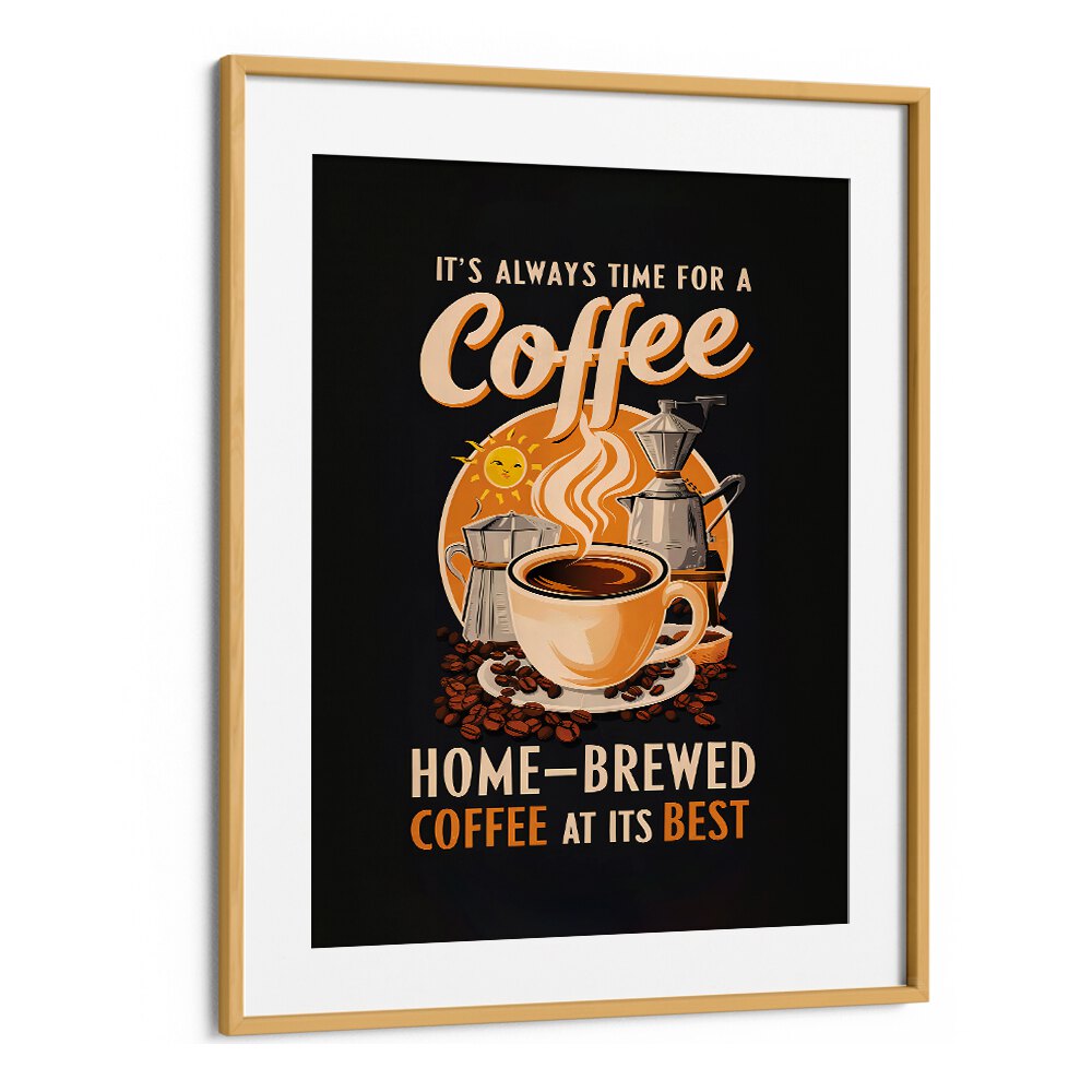 IT'S ALWAYS TIME FOR A COFFEE BY ANDREAS MAGNUSSON,  CAFE ART PRINTS , CAFE POSTERS