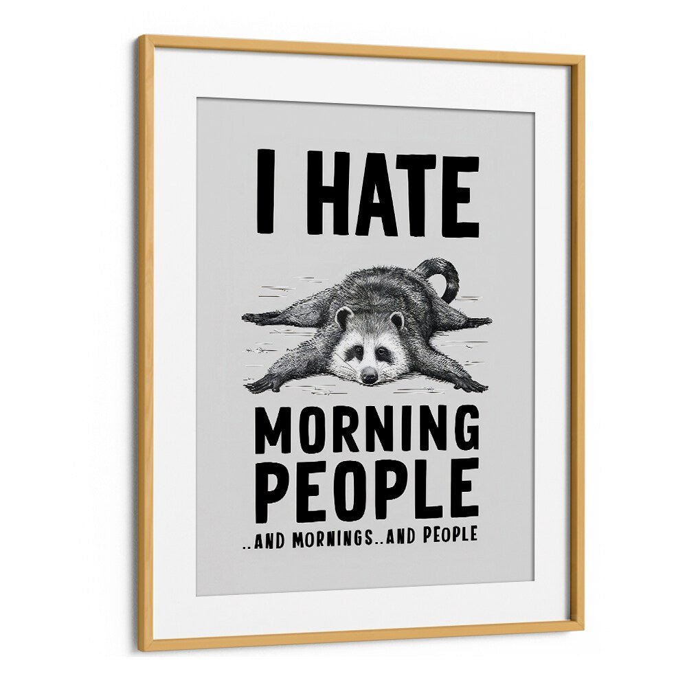 I HATE MORNING PEOPLE BY ANDREAS MAGNUSSON,  QUOTES AND TYPOGRAPHY POSTERS