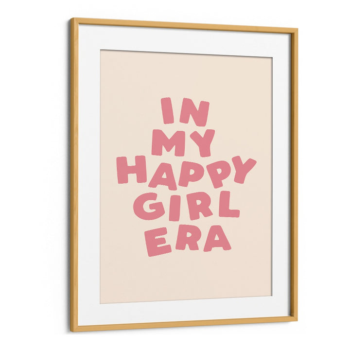 IN MY HAPPY GIRL ERA BY BRETT WILSON , QUOTES AND TYPOGRAPHY POSTERS