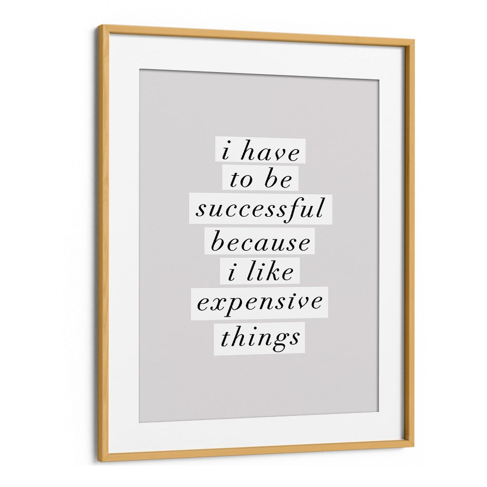 EXPENSIVE THINGS II BY BRETT WILSON , QUOTES AND TYPOGRAPHY POSTERS