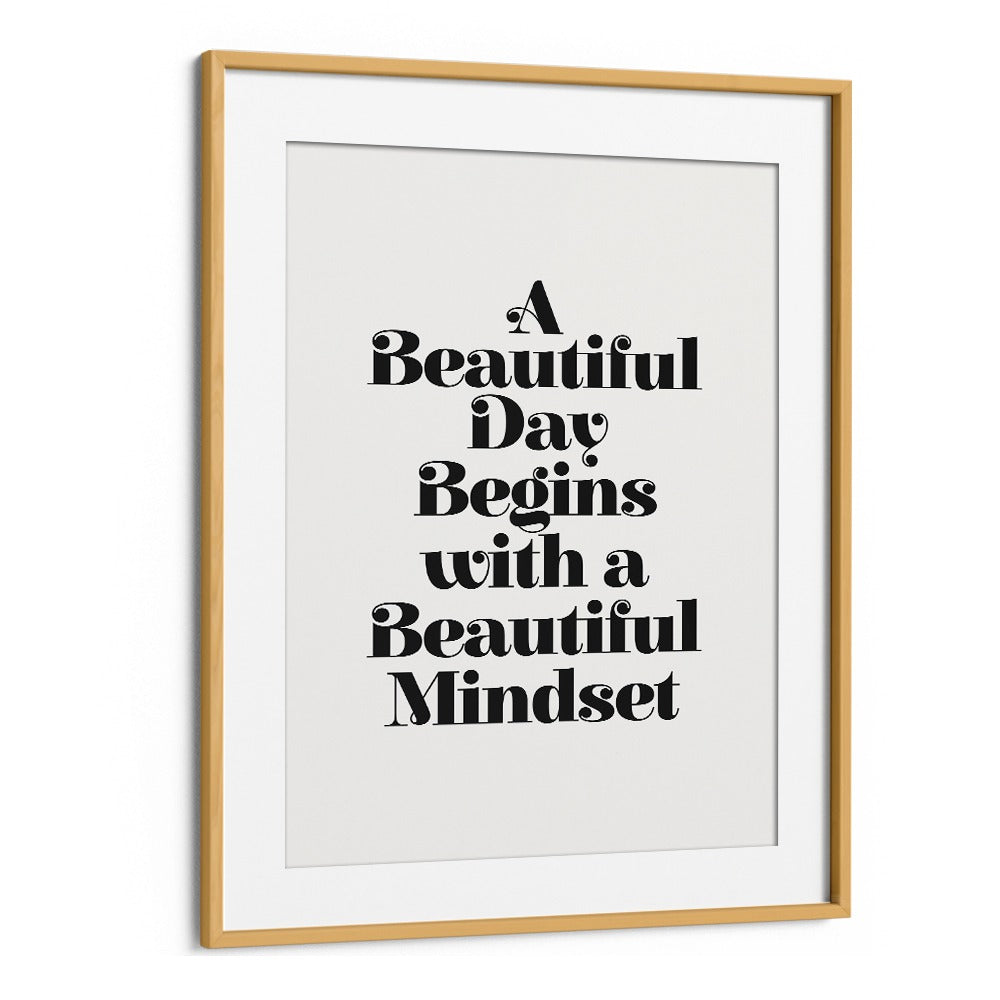 A BEAUTIFUL MINDSET BY BRETT WILSON , QUOTES AND TYPOGRAPHY POSTERS