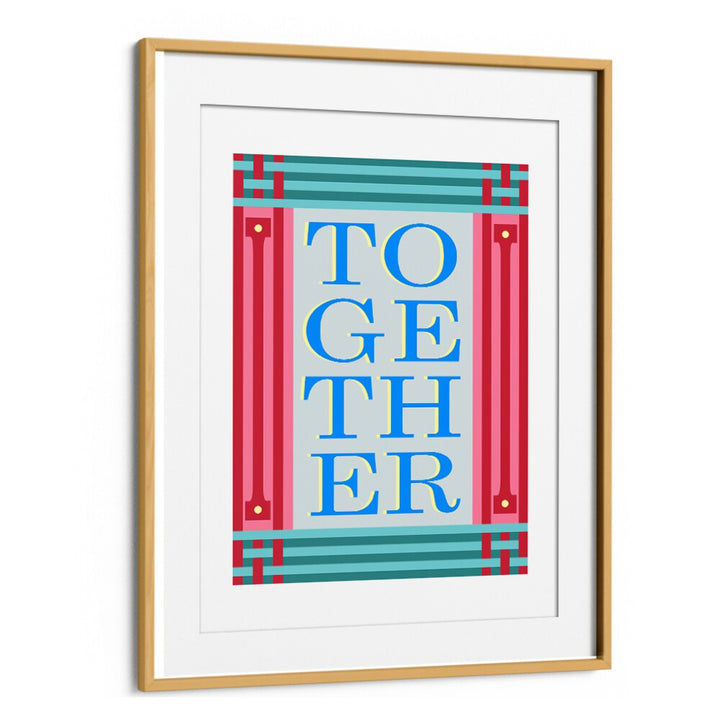 TOGETHER BLUE , QUOTES AND TYPOGRAPHY POSTERS