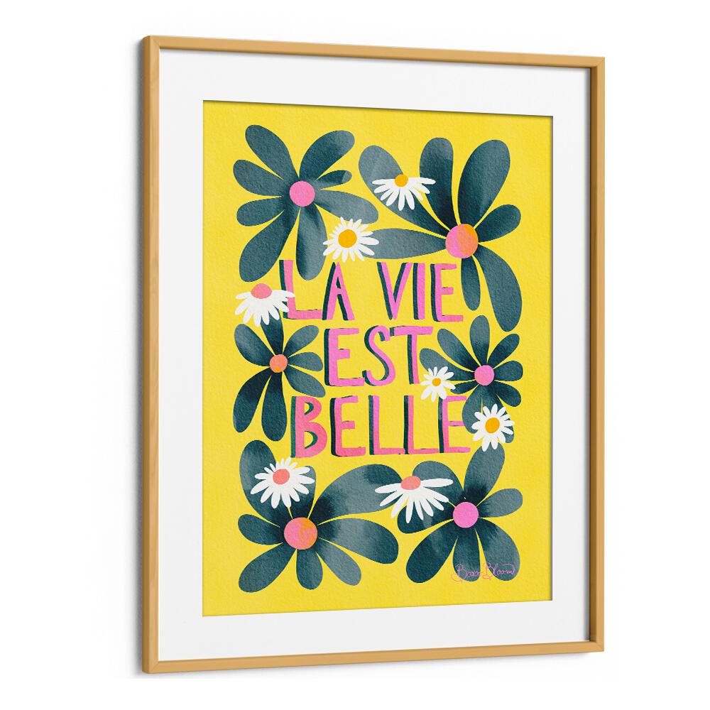 LA VIE EST BELLE BY BAROO BLOOM , QUOTES AND TYPOGRAPHY POSTERS