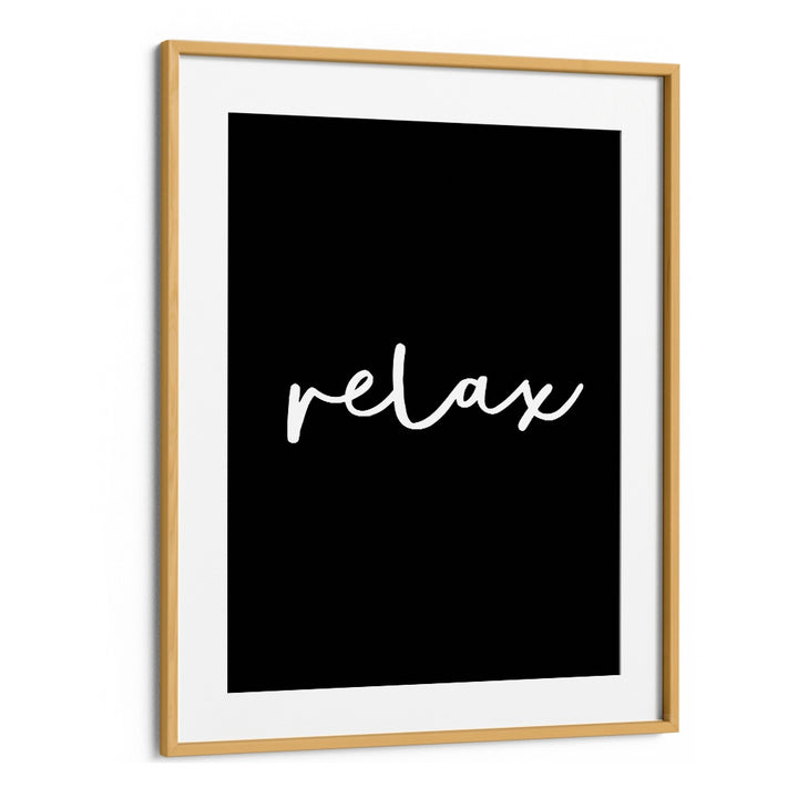 RELAX BY BRETT WILSON , QUOTES AND TYPOGRAPHY POSTERS