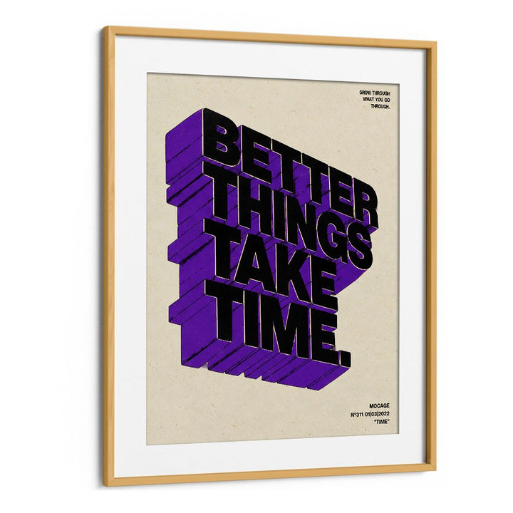 BETTER THINGS TAKE TIME