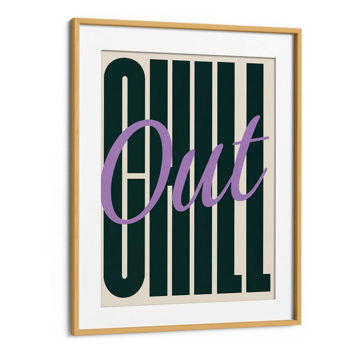 CHILL OUT