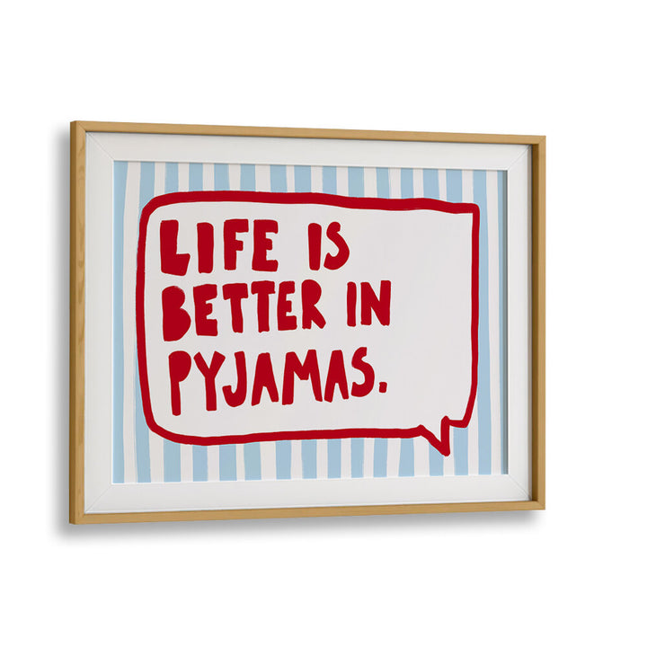 COZY PYJAMA WISDOM , QUOTES & TYPOGRAPHY POSTERS