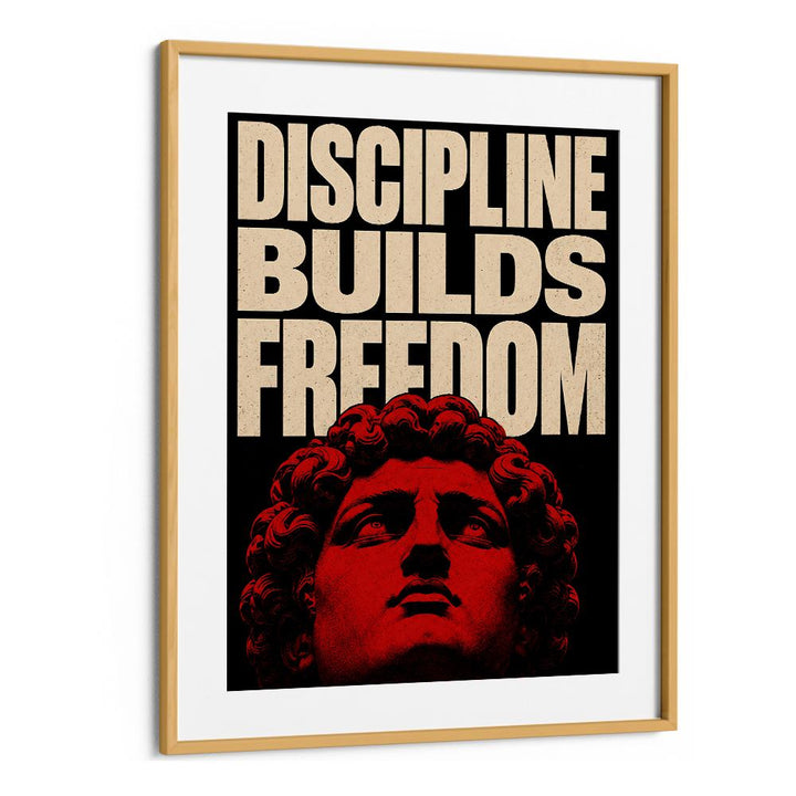 DISCIPLINE BUILDS FREEDOM
