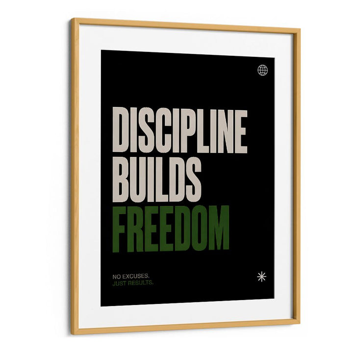 DISCIPLINE BUILDS FREEDOM I