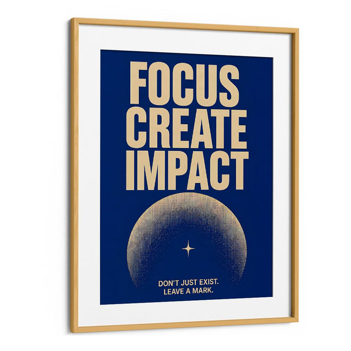 FOCUS CREATE IMPACT