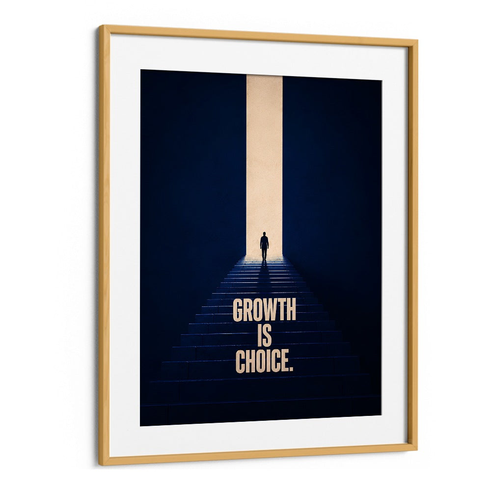 GROWTH IS CHOCIE