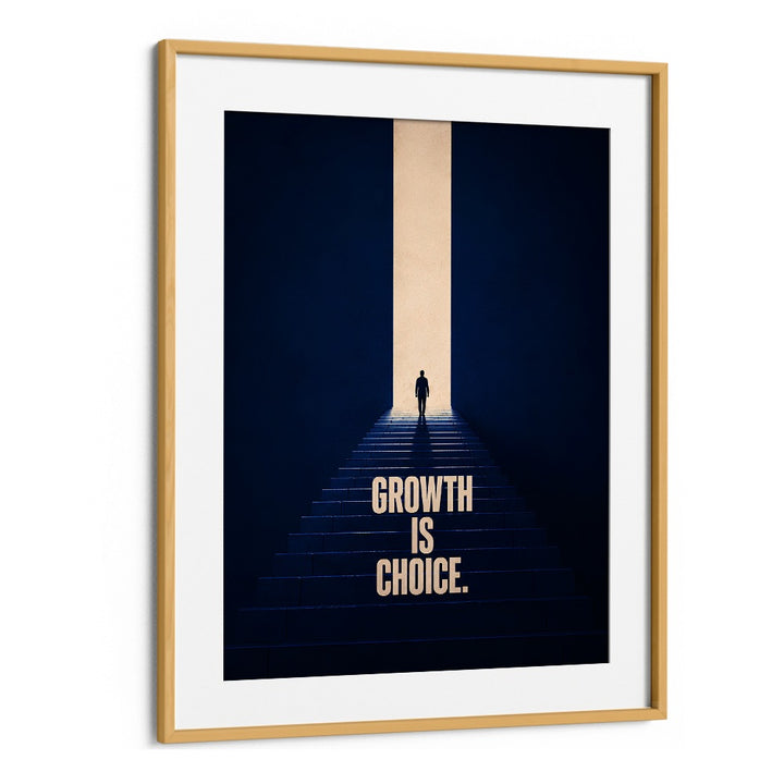 GROWTH IS CHOCIE