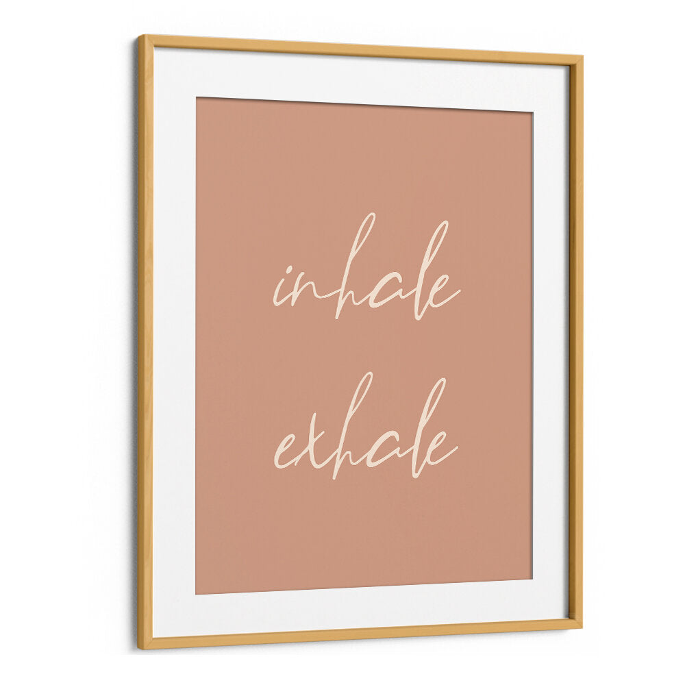 INHALE EXHALE , QUOTES & TYPOGRAPHY POSTERS